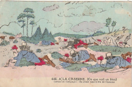 DE 4- " A LA CASERNE " - CE QUE VOIT UN BLEU - SERVICE EN CAMPAGNE - ILLUSTRATEUR JARRY - 2 SCANS - Manovre