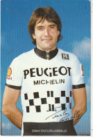 GU Nw - CYCLISTE FRANCAIS - G. DUCLOS  LASSALLE - CARTE PUB  GROUPE SPORTIF PEUGEOT SHELL MICHELIN  1984 - AUTOGRAPHE  - Advertising