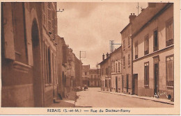 REBAIS ( 77 ) - Rue Du Docteur Farny - Rebais