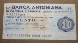 BANCA ANTONIANA DI PADOVA E TRIESTE, 100 Lire 01.12.1976 UNIONE COMMERCIANTI TRIESTE (A1.67) - [10] Assegni E Miniassegni