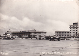 EP Nw-(33) PORT AERIEN DE BORDEAUX MERIGNAC - AVIONS : BREGUET DEUX PONTS ET DC 4 D'AIR FRANCE - Merignac