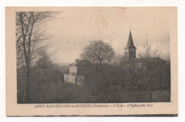 SAINT-BARHÉLEMY-DE-BUSSIÈRE   24  DORDOGNE PERIGORD  - L'ÉCOLE - L'ÉGLISE ( CÔTÉ EST ) - Altri & Non Classificati