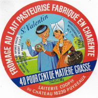 ETIQUETTE  DE  FROMAGE   NEUVE   ST VALENTIN COOP DU CHATEAU PUYREAUX CHARENTE - Fromage