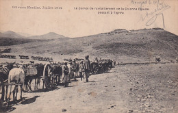 FI 29- COLONNE KENIFRA , JUILLET 1914 - LE CONVOI DE RAVITAILLEMENT DE LA COLONNE CLAUDEL PASSANT A TIGRIRA - Altri & Non Classificati