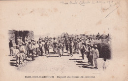 FI 29- DAR OULD ZIDOUH  , MAROC - DEPART DU GOUM EN COLONNE - Autres & Non Classés