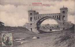 GU Nw - PNOM PENH - CAMBODGE - LE PONT FABRE  - Cambodge