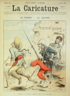 La Caricature 1885 N°273 Tonkin Draner Gino De Neuville Par Luque Cirque Menier Job - Magazines - Before 1900