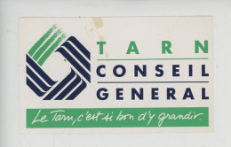 Autocollant  - Tarn Conseil Général "Le Tarn, C'est Si Bon D'y Grandir" - Autres & Non Classés