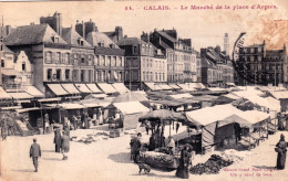 62 - Pas De Calais -  CALAIS -  Le Marché De La Place D'armes - Calais