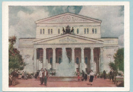 Moscou - Le Bâtiment Du Théâtre Académique D'Etat Du Bolchoï De L'URSS - Russie
