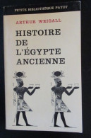 Arthur Weigall - Histoire De  L' Egypte Ancienne - Geschichte