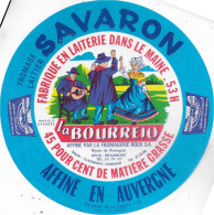 ETIQUETTE  DE  FROMAGE   Neuve Savaron Maine La Bourreio Roux Beaumont Puy De Dome - Cheese