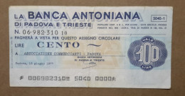 BANCA ANTONIANA DI PADOVA E TRIESTE, 100 Lire 13.06.1977 ASSOCIAZIONE COMMERCIANTI PADOVA (A1.72) - [10] Chèques