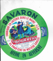 ETIQUETTE  DE  FROMAGE NEUVE SAVARON LA BOURREIO ROUX BEAUMONT PUY DE DOME - Kaas