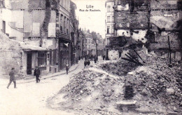 59 - LILLE -   Rue De Roubaix-  Guerre 1914 - Lille