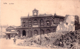 59 - LILLE -   La Gare -  Guerre 1914 - Lille