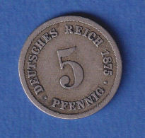 Deutsches Reich Kursmünze 5 Pfennig 1875 B Ss - Autres & Non Classés