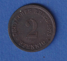 Deutsches Reich Kursmünze 2 Pfennig 1875 D Ss - Other & Unclassified