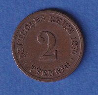Deutsches Reich Kursmünze 2 Pfennig 1876 F Ss - Autres & Non Classés