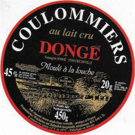 ETIQUETTE  DE  FROMAGE NEUVE   COULOMMIERS DONGE    TRICONVILLE MEUSE - Fromage