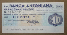 BANCA ANTONIANA DI PADOVA E TRIESTE, 100 Lire 01.08.1977 ASSOCIAZIONE COMMERCIANTI PADOVA (A1.77) - [10] Scheck Und Mini-Scheck