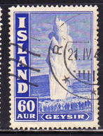 ISLANDA ICELAND ISLANDE 1938 1947 1943 GEYSER AUR 60a USED USATO OBLITERE' - Used Stamps