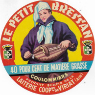 ETIQUETTE  DE  FROMAGE  NEUVE  LE PETIT BRESSAN COULOMMIERS COOP DE VIRIAT AIN - Kaas