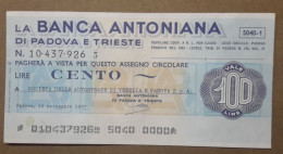 BANCA ANTONIANA DI PADOVA E TRIESTE, 100 Lire 19.09.1977 SOCIETA DELLE AUTOSTRADE DI VENEZIA E PADOVA (A1.78) - [10] Assegni E Miniassegni