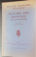 Wallace Collection Catalogues - Pictures And Drawings Illustrations) - 1960 - Fine Arts