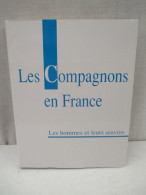 Livre - Les Compagnons En Françe - 372 Pages - Comme Neuf - Poids 1 Kg 700 - Art Populaire
