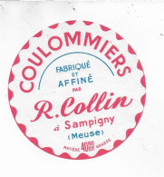 ETIQUETTE  DE  FROMAGE  NEUVE   COULOMMIERS R. COLLIN MEUSE - Fromage