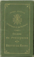 Caisse Générale D'Epargne Et De Retraite. Caisse De Prévoyance. Brevet De Rente. - Historische Dokumente