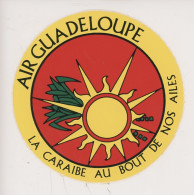 Autocollant Guadeloupe : AIR GUADELOUPE La Caraïbe Au Bour De Nos Ailes 10 Diam - Otros & Sin Clasificación