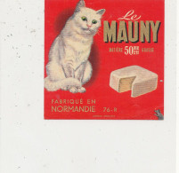 G G 322 /  ETIQUETTE DE FROMAGE  -LE MAUNY  FABRIQUE EN NORMNDIE  76-R . - Fromage