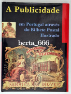 A Publicidade Em Portugal Através Do Bilhete Postal Ilustrado * Livro Capa Dura - Cultura