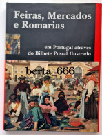 Feiras, Mercados E Romarias Em Portugal Através Do Bilhete Postal Ilustrado * Livro Capa Dura - Cultural
