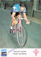 Vélo Coureur Cycliste Raymon Poulidor - Team GAN - 1973  -  Cycling - Cyclisme - Ciclismo - Wielrennen - Signée - Cycling