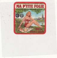 G G 326 /  ETIQUETTE DE FROMAGE  - MA PTITE FOLIE FABRIQUE EN CHAMPAGNE  10 A A. - Fromage