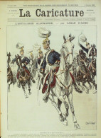 La Caricature 1885 N°301 Artillerie Allemande Caran D'Ache - Revistas - Antes 1900