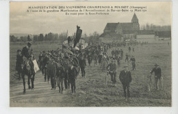 MANIFESTATION DES VIGNERONS CHAMPENOIS A POLISOT , Près BAR SUR SEINE - 19 Mars 1911- En Route Pour La Sous Préfecture - Bar-sur-Seine