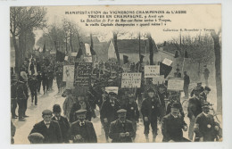 MANIFESTATION DES VIGNERONS CHAMPENOIS DE L'AUBE - TROYES - 9 Avril 1911 - Le Bataillon De Fer Arrive à TROYES - Troyes