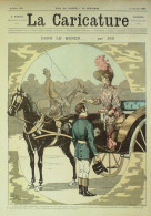 La Caricature 1885 N°303 Dans Le Monde Job L'Hippodrome Faria Jeux Sorel Trock - Revistas - Antes 1900
