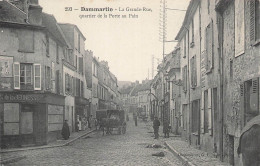 DAMMARTIN LA GRANDE RUE QUARTIER DE LA PORTE AU PAIN - Autres & Non Classés