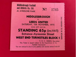 Football Ticket Billet Jegy Biglietto Eintrittskarte Middlesborough - Leeds United 15/11/1975 - Tickets D'entrée