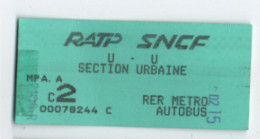 Ticket Ancien RATP SNCF/Section Urbaine / 2éme/RER Métro Autobus/ Vers 1990    TCK259 - Railway