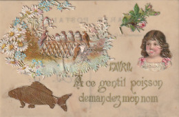 HO 25 - CARTE CELLULOID  " A CE GENTIL POISSON " AVEC AJOUT DE CHROMOS : OISEAUX, ROSES - PORTRAIT ET POISSON DORE  - 1er Avril - Poisson D'avril