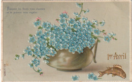 HO 25 - CARTE GAUFREE FANTAISIE  1er AVRIL  " PUISSENT LES FLEURS " - POISSON DORE ET COUPE DE MYOSOTIS - 2 SCANS  - April Fool's Day