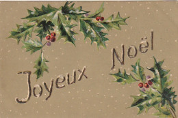 HO 27 -  CARTE GAUFREE FANTAISIE  " JOYEUX NOEL " - BRANCHES DE HOUX SOUS LA NEIGE - 2 SCANS - Autres & Non Classés