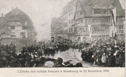 IN 3 - (67) STRASBOURG -  L'ENTREE DES SOLDATS FRANCAIS A STRASBOURG LE 22 NOVEMBRE 1918 - 2 SCANS - Straatsburg