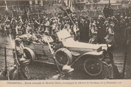 IN 3 - (67)  STRASBOURG - ENTREE DU MARECHAL PETAIN ACCOMPAGNE DU GENERAL DE CASTELNAU LE 25/11/1918- 2 SCANS - Strasbourg